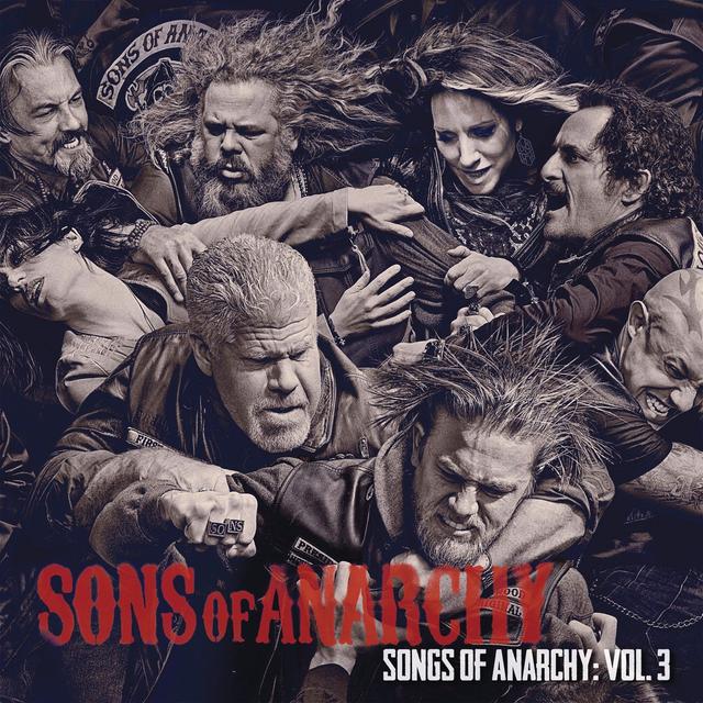 Album cover art for Songs of Anarchy : Vol. 3 [Série TV]