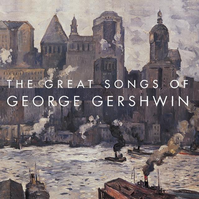 Album cover art for The Great Songs Of George Gershwin