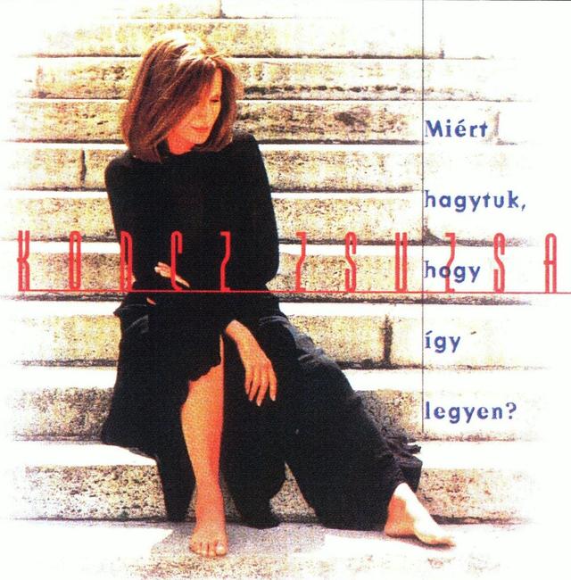 Album cover art for Miért Hagytuk, Hogy Így Legyen?
