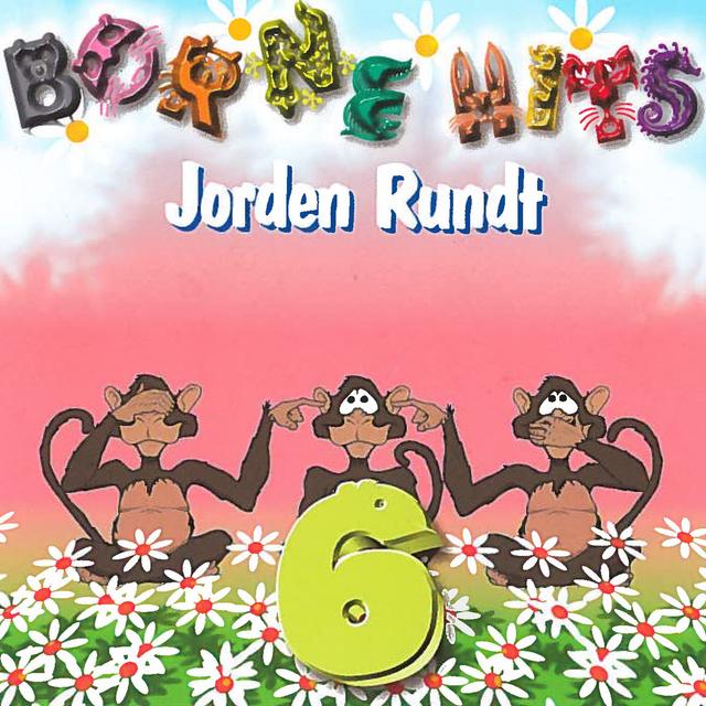 Album cover art for Børnehits 6 - Jorden Rundt