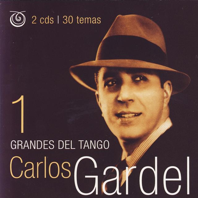 Album cover art for Grandes Del Tango 1: Carlos Gardel