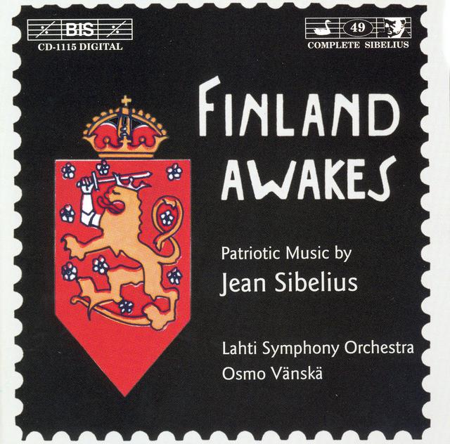 Album cover art for Sibelius: Finland Awakes - Patriotic Music