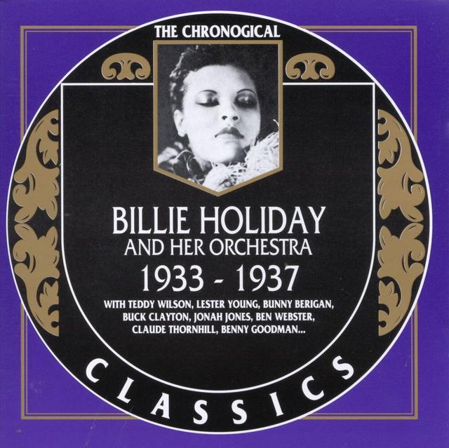 Album cover art for The Chronological Classics: Billie Holiday and Her Orchestra 1933-1937