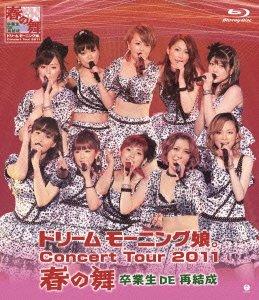 Album cover art for ドリームモーニング娘。 Concert Tour 2011 春の舞 卒業生 DE 再結成