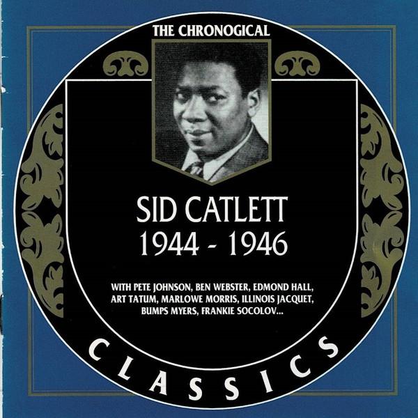 Album cover art for The Chronological Classics: Sid Catlett 1944-1946
