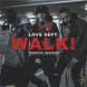 WALK!