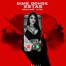 Dime Dónde Estás (Dime Donde Estas)