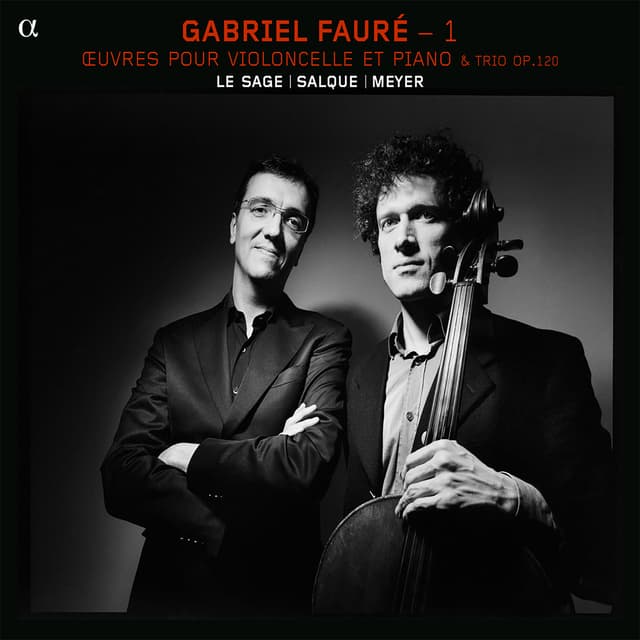 Album cover art for Fauré: Oeuvres pour violoncelle et piano & Trio, Op. 120