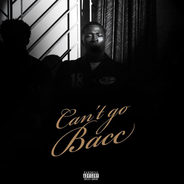 Album cover art for Can't Go Bacc