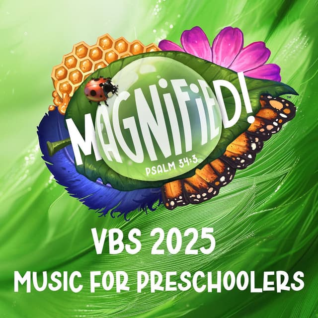 Album cover art for Magnified! VBS 2025 Music for Preschoolers