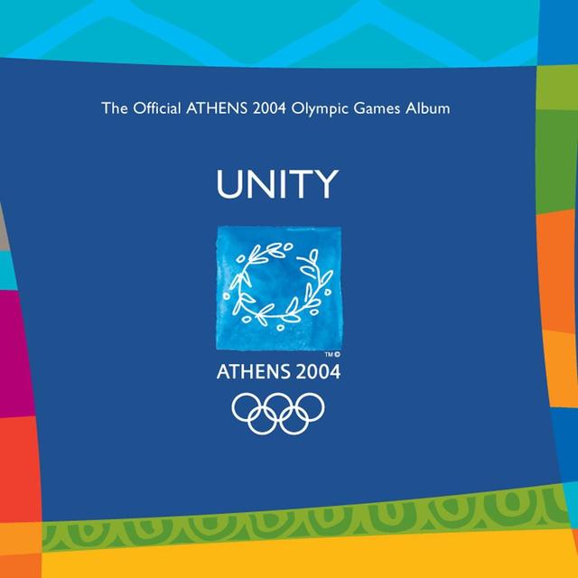 Album cover art for Unity - The Official Athens 2004 Olympic Games Album