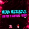 Mega Marisola (Que Paso, Te Asustaste -) 2.0