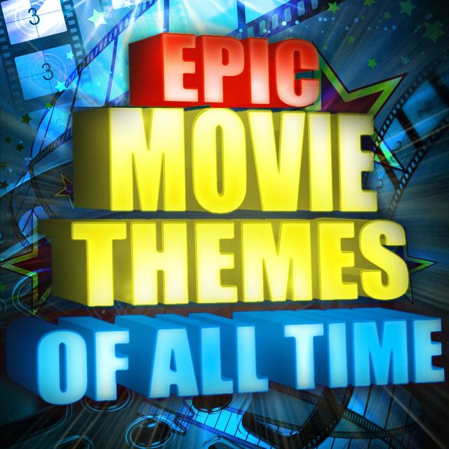 Album cover art for Epic Movie Themes Of All Time