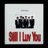 Still I Luv You