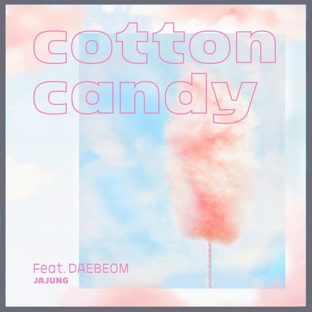 Album cover art for Cotton Candy (Feat. DAEBEOM)