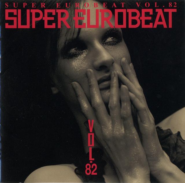 Album cover art for Super Eurobeat, Vol. 82