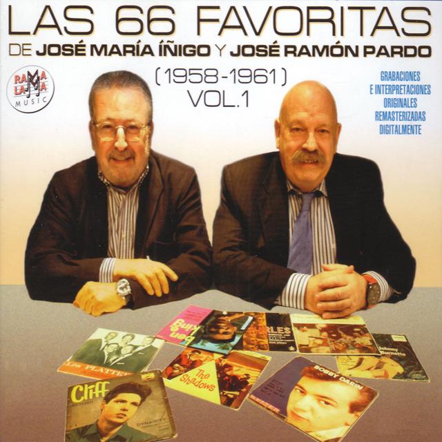 Album cover art for Las 66 Favoritas De Jose María Íñigo Y José Ramón Pardo. Vol. 1 (1958-1961) [remastered]]