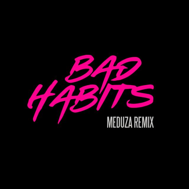 Album cover art for Bad Habits [Meduza Remix]