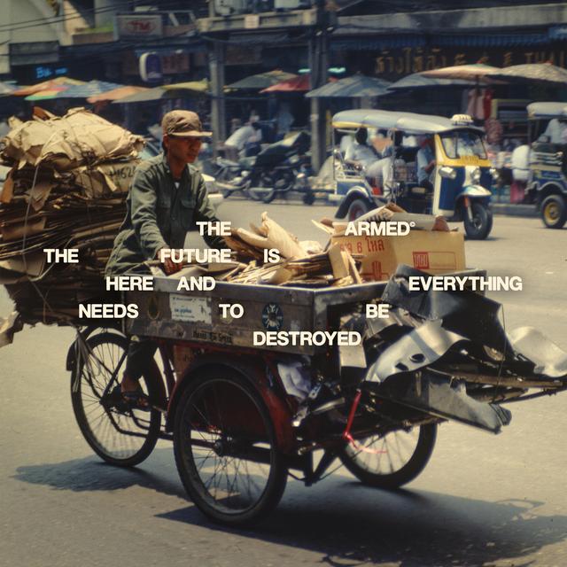 Album cover art for The Future Is Here and Everything Needs to Be Destroyed