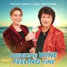 Drinking Wine, Feeling Fine [Techno Version]