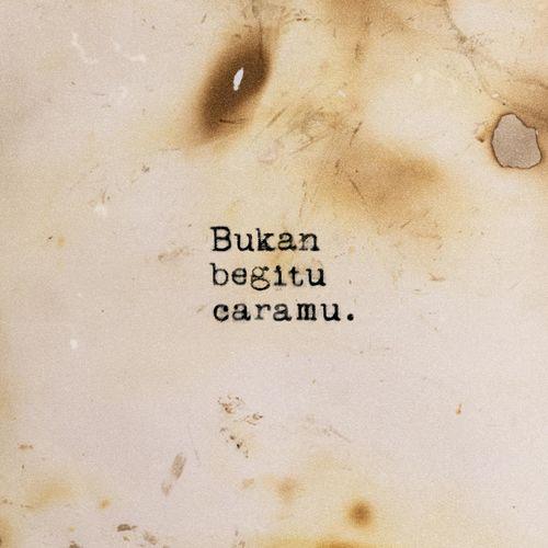 Album cover art for Bukan Begitu Caramu