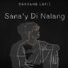 Sana'y Di Nalang
