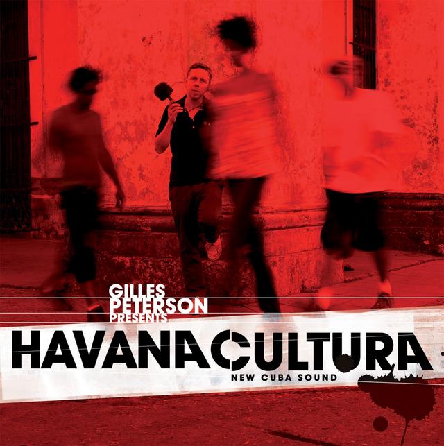 Album cover art for Gilles Peterson Presents Havana Cultura