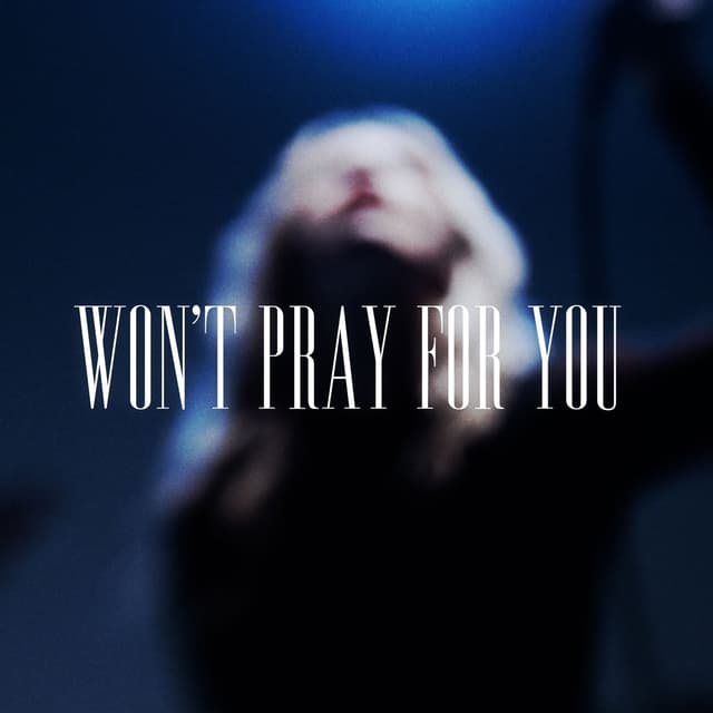 Album cover art for Won’t Pray for You