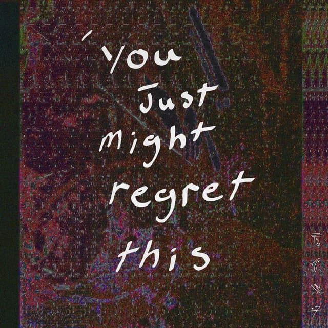 Album cover art for You Just Might Regret This