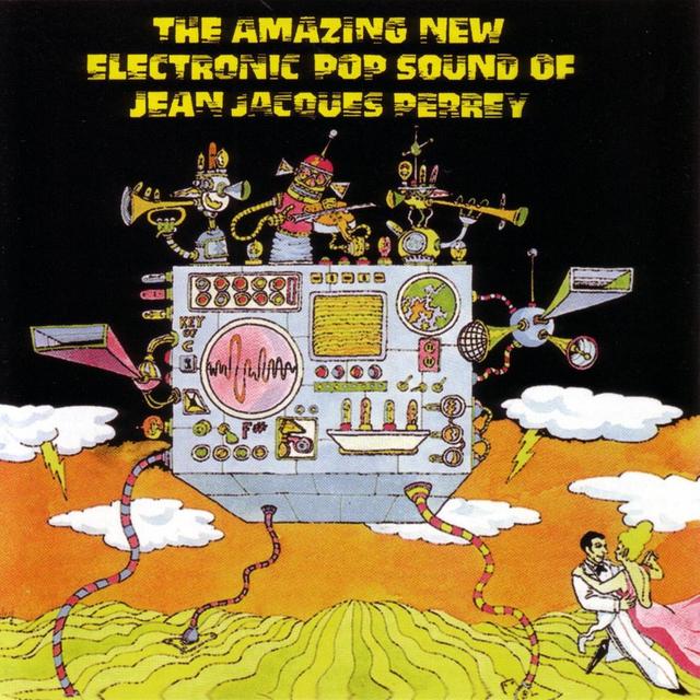 Album cover art for The Amazing New Electronic Sound of Jean Jacques Perrey