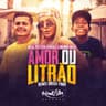 Amor ou o Litrão (Amor ou o Litrao)