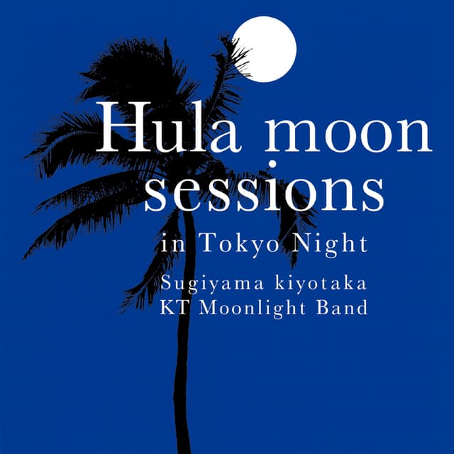 Album cover art for Hula moon sessions in Tokyo Night
