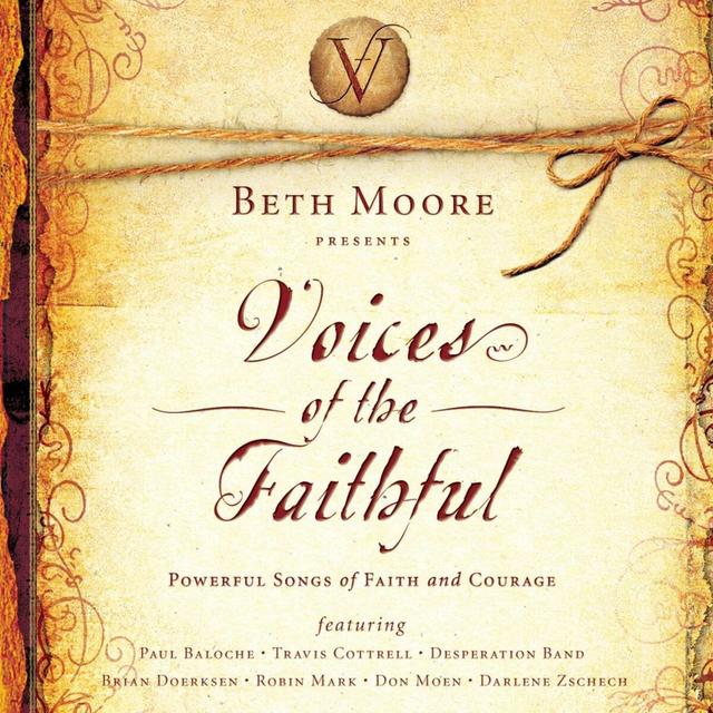 Album cover art for Beth Moore Presents: Voices Of The Faithful