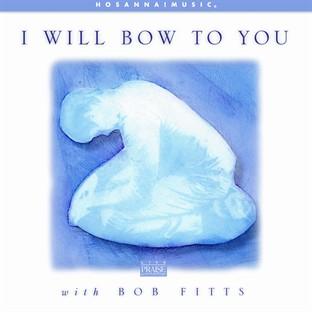 Album cover art for I Will Bow To You