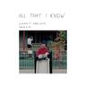 All That I Know