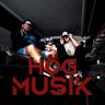 HÖG MUSIK (HOG MUSIK)