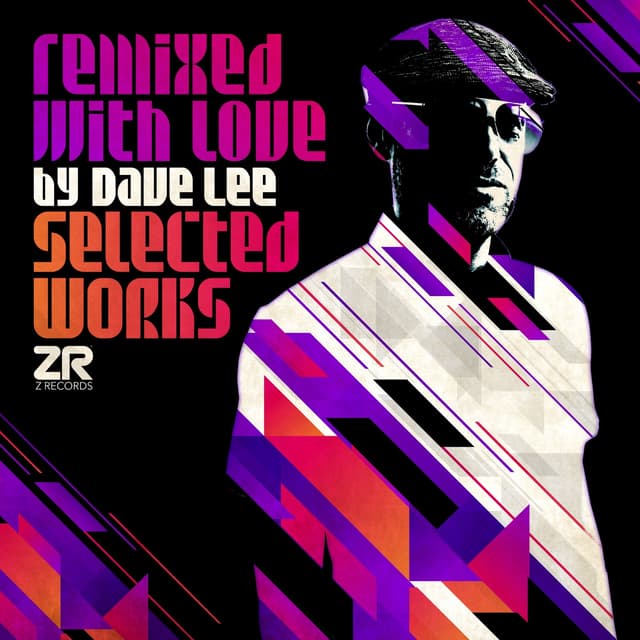 Album cover art for Remixed with Love by Dave Lee (Selected Works)
