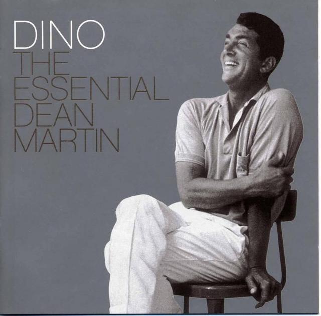 Album cover art for Dino: The Essential Dean Martin