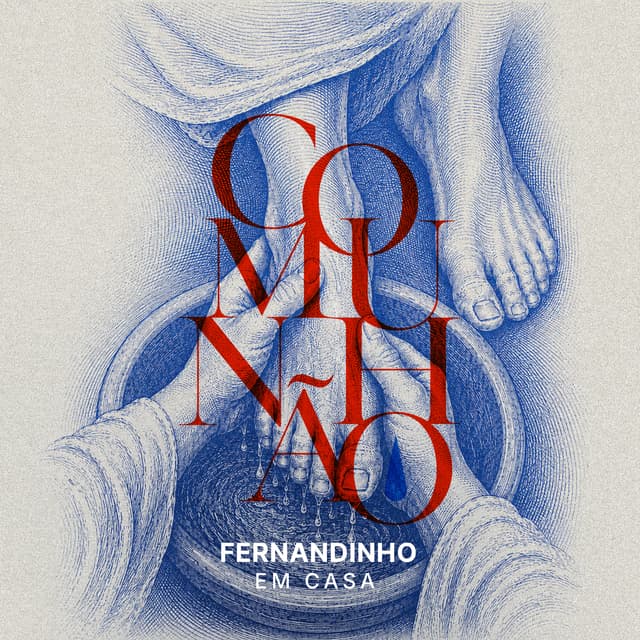 Album cover art for COMUNHÃO - Fernandinho Em Casa, vol. 2