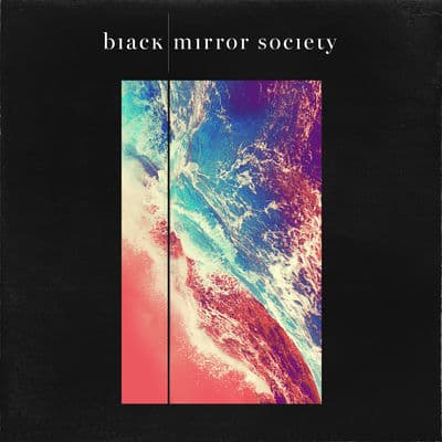 Album cover art for Black Mirror Society