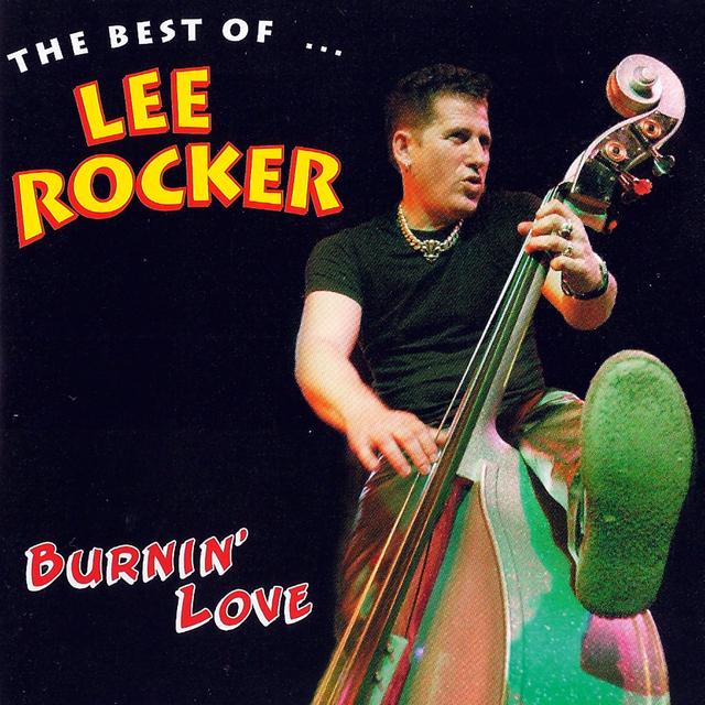 Album cover art for Burnin' Love (The best of ... Lee Rocker)