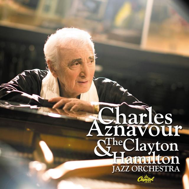 Album cover art for Charles Aznavour & The Clayton Hamilton Jazz Orchestra