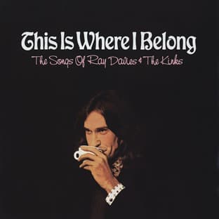 Album cover art for This Is Where I Belong: The Songs Of Ray Davies And The Kinks