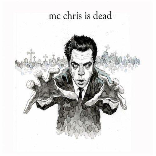 Album cover art for mc chris is dead