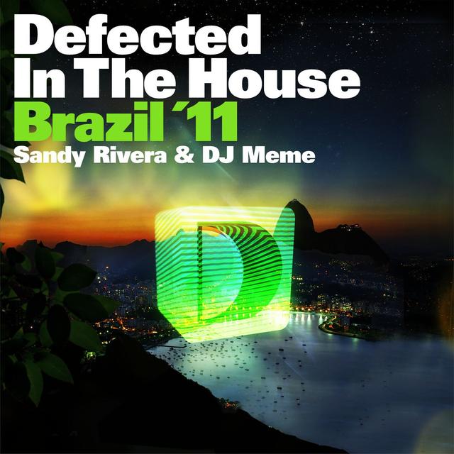 Album cover art for Defected In The House Brazil '11 Mixed By Sandy Rivera & Dj Meme