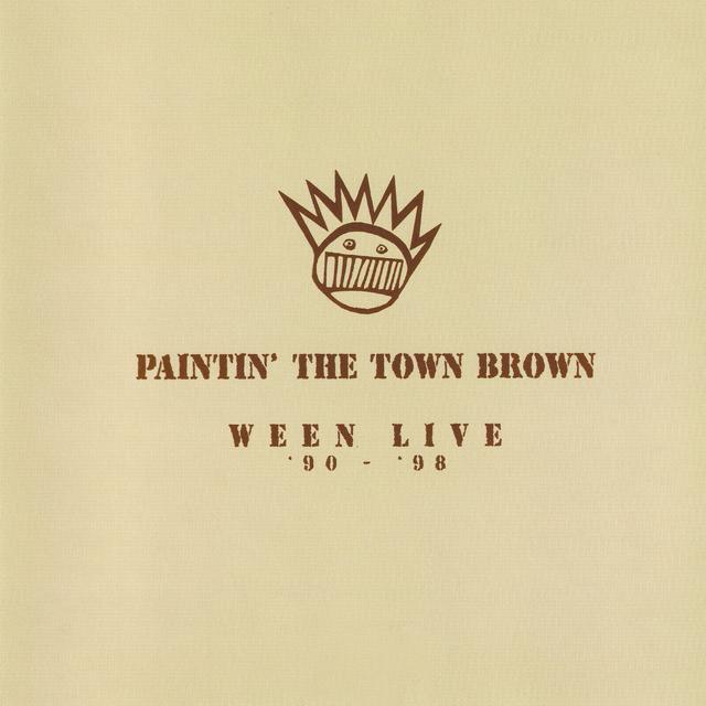 Album cover art for Paintin' the Town Brown: Ween Live '90-'98