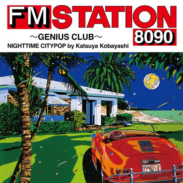 Album cover art for FM STATION 8090 ～GENIUS CLUB～ NIGHTTIME CITYPOP by Katsuya Kobayashi