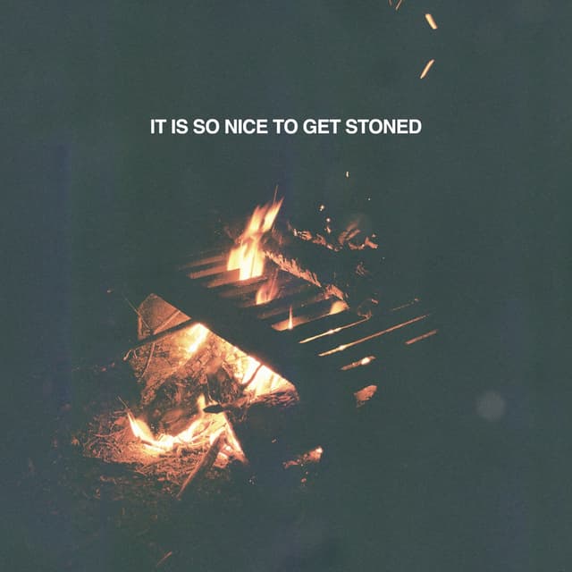 Album cover art for It Is So Nice to Get Stoned