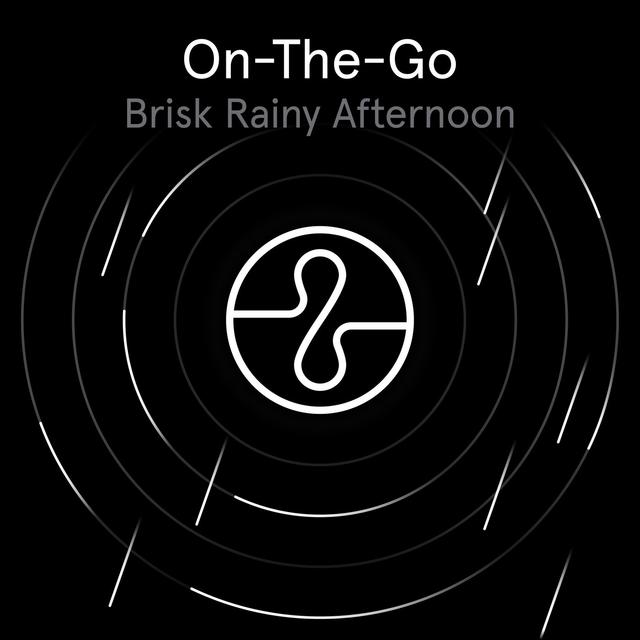 Album cover art for On The Go : Brisk Rainy Afternoon