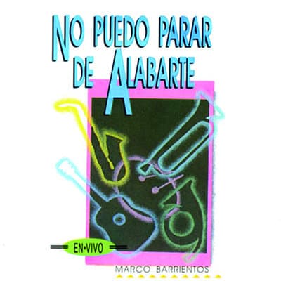 Album cover art for No Puedo Parar de Alabarte